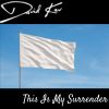 Download track This Is My Surrender