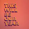 Download track This Will Be Our Year (Hi-Fi Version)