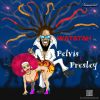 Download track Pelvis Presley