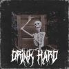 Download track DRINK HARD (Slowed)