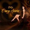 Download track Crazy Amore (Mordax Bastards Remix)