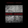 Download track Never Change (Instrumental)