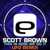 Download track This Is How We Do It (Ufo Remix)