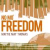 Download track No Mo' Freedom