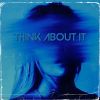 Download track Think About It (Instrumental)