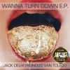 Download track Wanna Turn Down