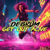 Download track Get Out Alive (Extented Mix)