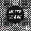 Download track Take Me Away (Wam Remix)