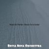 Download track Uplifting Saxophone Bossa Nova - Vibe For Dinner Parties