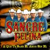 Download track A Que Te Sabe El Amor Sin Mi