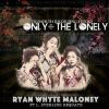 Download track Only The Lonely