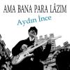 Download track Sen Hiç Ağlama