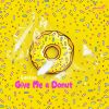 Download track Give Me A Donut