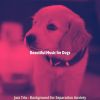 Download track Excellent Music For Lonely Dogs