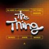 Download track The Thing (Manoo Remix / Additional Music By Bacanito)