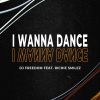 Download track I Wanna Dance (Extended Mix)