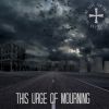 Download track This Urge Of Mourning