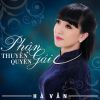 Download track Phan Gai Thuyen Quyen