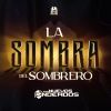 Download track La Sombra Del Sombrero