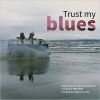 Download track Trust My Blues