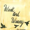 Download track Weak And Weary