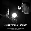 Download track Just Walk Away (Teo Frz Zucca Remix Dance)