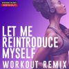 Download track Let Me Reintroduce Myself (Workout Remix 128 BPM)