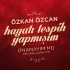 Download track Hayatı Tespih Yapmışım (İnanayım Mı)