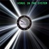 Download track Virus In The System