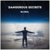 Download track Dangerous Secrets