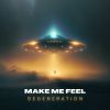 Download track Make Me Feel (Dj Global Byte Edit)