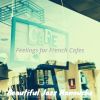 Download track Serene Moods For French Cafes