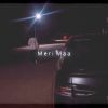 Download track Meri Maa (Lofi)