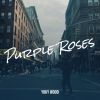 Download track Purple Roses