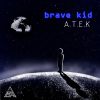 Download track Brave Kid