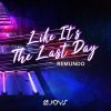 Download track Like It's The Last Day (Extended Mix)