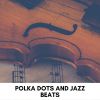 Download track Polka Dots And Moonbeams