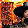 Download track Don't Be No Fool (Everybody's Talkin) (Instrumental Mix; Feat. Iron Bull)