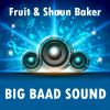 Download track Big Baad Sound (Extended Mix)