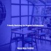 Download track Simplistic Bossa Nova - Vibe For Cafes With Friends