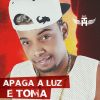 Download track Apaga A Luz E Toma