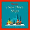 Download track I Saw Three Ships (Acoustic Guitar Version)