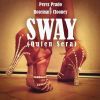 Download track Sway (Quien Sera)