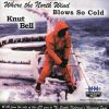 Download track Where The North Wind Blows So Cold