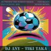 Download track Tiki Taka (DJ Any Trn Remix)