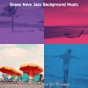 Download track Joyful Saxophone Bossa Nova - Vibe For Traveling