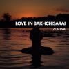 Download track Love In Bakhchisarai