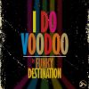 Download track I Do Voodoo