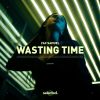 Download track Wasting Time (Extended)