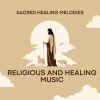 Download track Sacred Soundscapes For Healing